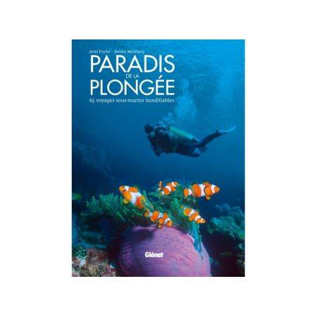 Paradis de la plongée 65 voyages sous-marins inoubliables