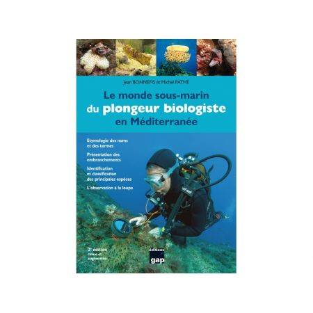 The underwater world of the biologist diver in the Mediterranean