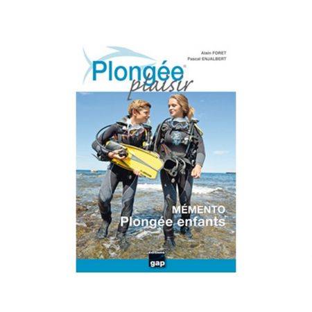 Plongée Plaisir: Mémento Enfants