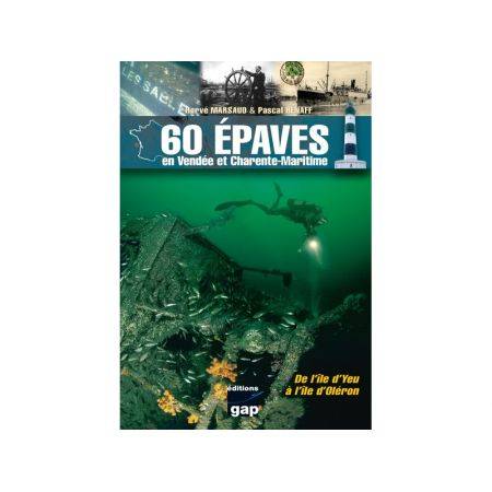 60 Epaves en Vendée et en Charente-Maritime